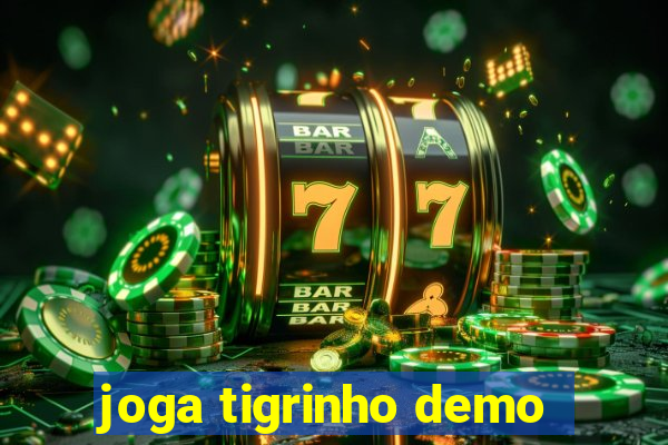 joga tigrinho demo